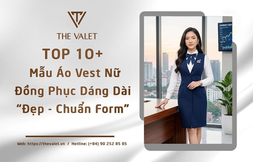 20+ mẫu áo vest nữ đồng phục dáng dài đẹp, chuẩn form 2026